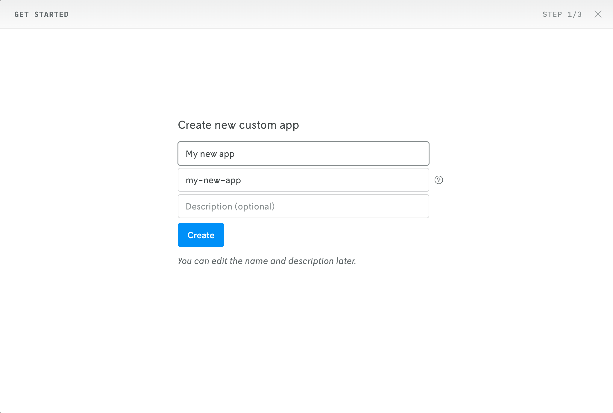 Screenshot showing the first screen of the create custom app flow: text inputs for the app’s name, ID, and optional description.