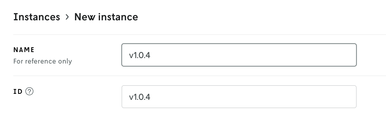 Generic screenshot from a create entity view showing a name input with a value of v1.0.4 and the value of the ID input below it with the same value (which was added their automatically via the name input).